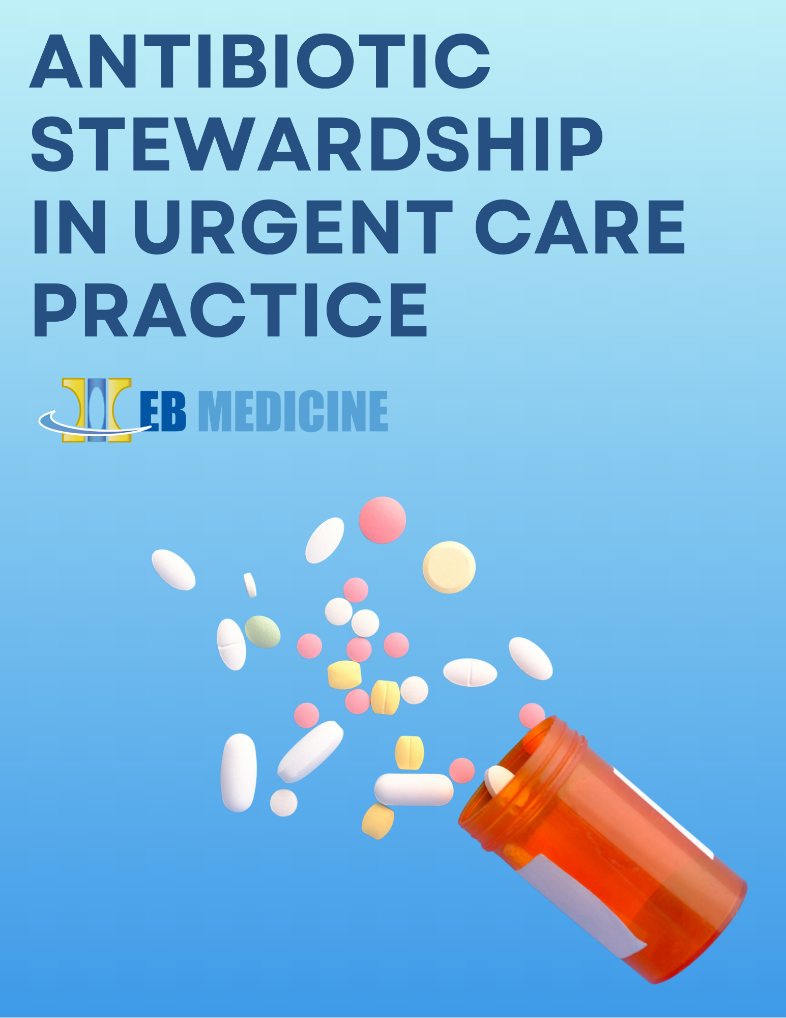 Antibiotic Stewardship in Urgent Care Practice